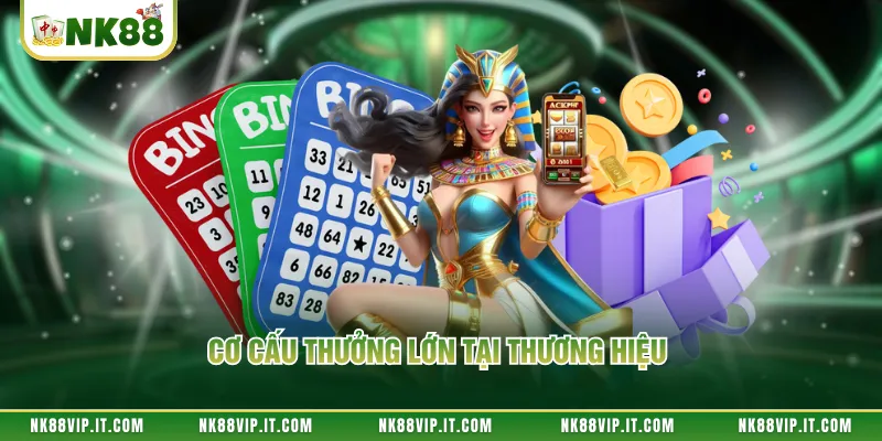 Cơ cấu thưởng lớn tại thương hiệu