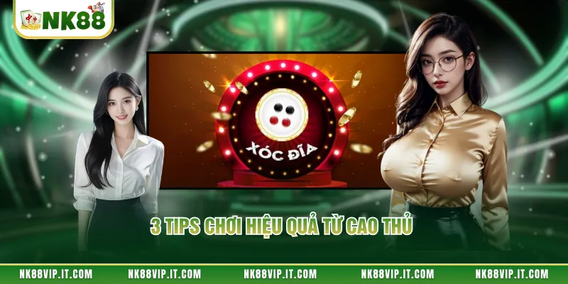 3 tips chơi hiệu quả từ cao thủ